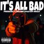 Its all bad (feat. Delowe & Pressure p) [Explicit]