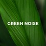 Green Noise