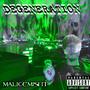 Degeneration (Explicit)