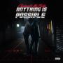 Anything is possible (feat. Bity) [Explicit]
