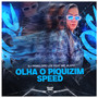 olha o piquizim (Explicit)