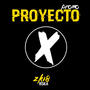 PROYECTO X (Explicit)