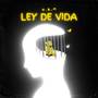 Ley de Vida (Explicit)