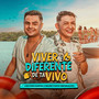 Viver é Diferente de Tá Vivo