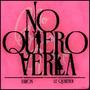 No quiero verla (feat. DolceH) [Explicit]