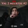 Val 2 Meurtre #2 (Explicit)