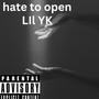 hate to open (Explicit)