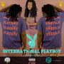 International Playboy (A Side) [Explicit]