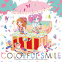 COLORFUL SMILE (TVアニメ/データカードダス『アイカツ！』3rdシーズン挿入歌ミニアルバム 2)