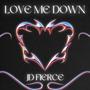 Love Me Down (Explicit)