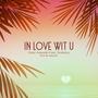 In Love Wit U (feat. Grafezzy) [Wavytrbl Remix]