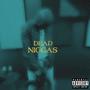 Dead Niggas (Explicit)