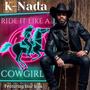 RIDE IT LIKE A COWGIRL (feat. Star Sign)