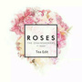 The Chainsmokers ft. ROZES - Roses (Tea Edit)