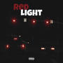 Red Light (feat. BBE 2Three, C’Thang & 7Drac) [Explicit]