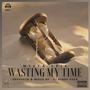 Wasting My Time (Radio Edit)