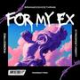 For My Ex (Explicit)