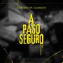 A Paso Seguro (feat. GUANACO) [Explicit]