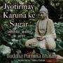 Jyotirmay Karuna Ke Sagar (Buddha Purnima Bhajan) (feat. Anand Richa)