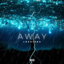 Away (Explicit)