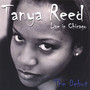 Tanya Reed Live in Chicago-The Debut