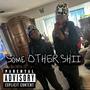 OTHER SHII (feat. Luhhsira) [Explicit]
