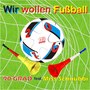 Wir wollen Fußball