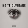 No Te Olvidare