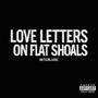 Love Letters on Flat Shoals (interlude) [Explicit]