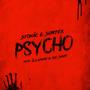 Psycho (feat. Sortek, Illaman & MC Shot) [Explicit]