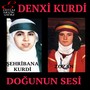 Denxi Kurdi (Doğunun Sesi)