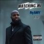 Watchin Me (feat. Saryan Gordon) [Explicit]
