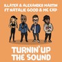 Turnin up the Sound (feat. Natalie Good & MC CKP)