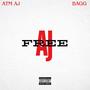 FREE AJ (feat. ATM AJ) [Explicit]