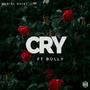 Cry (feat. SYYA BULLY)