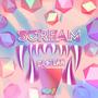 Scream (Explicit)