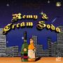 Remy & Cream Soda (Explicit)