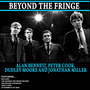 Beyond The Fringe - Alan Bennett,peter Cook,dudley Moore And Jonathan Miller (Remastered)