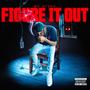 Figure It Out (Explicit)