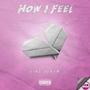 How I Feel (Explicit)