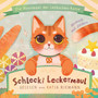 Schlecki Leckermaul, die Abenteuer der Lebkuchen-Katze (Hörbuch mit Liedern, gelesen von Katja Riemann)