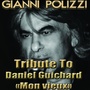 Tribute to Daniel Guichard (Mon vieux)