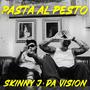PASTA AL PESTO (feat. Da Vision) [Explicit]