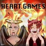 Heart Games (Explicit)