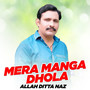 Mera Manga Dhola