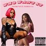 Who Want It (feat. Mar’da YG) [Explicit]