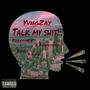 Talk My ****! (feat. Purp Cobain) [Explicit]