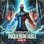 Máquina Inquebrantable (Radio Edit)