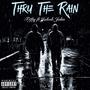 Thru The Rain (feat. Jakob john) [Explicit]