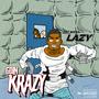 Goin Krazy (Explicit)